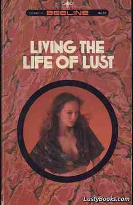 Living The Life Of Lust