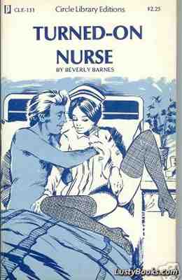 Turned-On Nurse