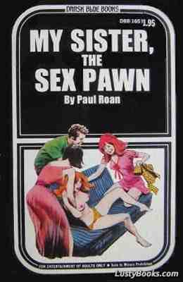 My Sister, The Sex Pawn