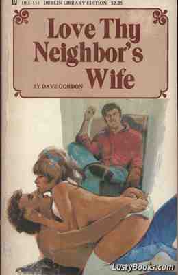 Love Thy Neighbor's Wife