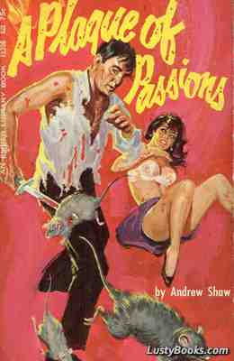 A Plague Of Passions