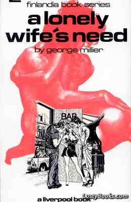 A Lonely Wife's Need