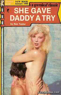 She Gave Daddy A Try