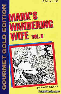 Mark's Wandering Wife Vol. II