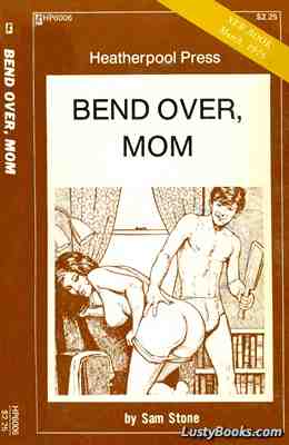 Bend Over, Mom