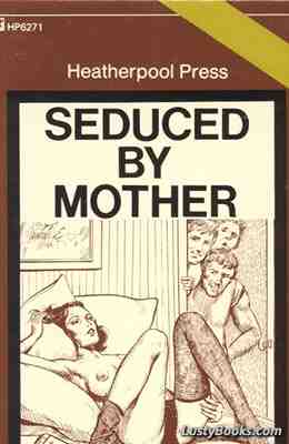 Seduced By Mother