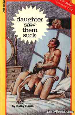 Daughter Saw Them Suck