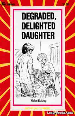 Degraded, Delighted Daughter