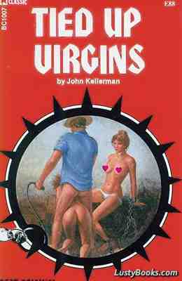 Tied Up Virgins by John Kellerman