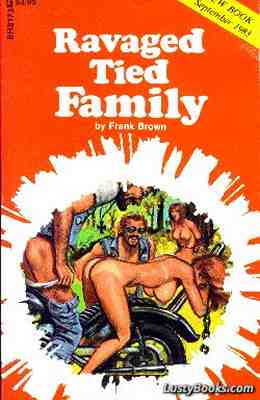 Ravaged Tied Family