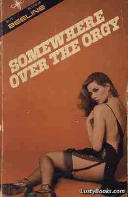 Somewhere Over The Orgy