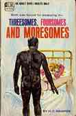 Threesomes, Foursomes And Moresome