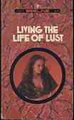 Living The Life Of Lust