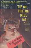 Tie Me, Hit Me, Kill Me!!