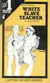 White Slave Teacher