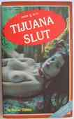 Tijuana Slut
