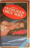 Overeager Orgy Wife