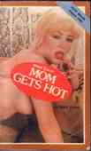 Mom Gets Hot