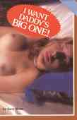 I Want Daddy's Big One!