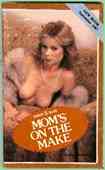 Mom's On The Make