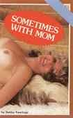 Sometimes With Mom