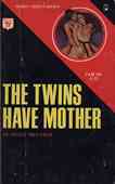 The Twins Have Mother
