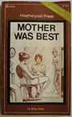 Mother Was Best