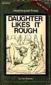Daughter Likes It Rough