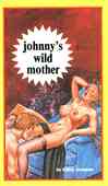 Johnny's Wild Mother