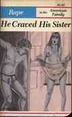 He Craved His Sister