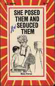 She Posed Them And Seduced Them