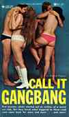 Call It Gangbang