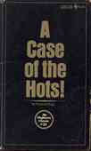 A Case Of The Hots