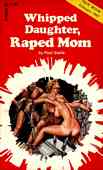 Whipped Daughter, Raped Mom