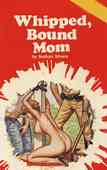 Whipped, Bound Mom