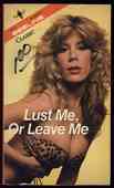 Lust Me, Or leave Me